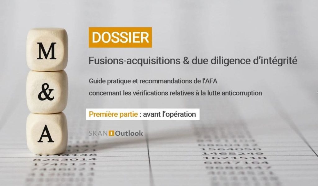 Dossier AFA fusion acquisition due diligenceethique anticorruption corruption probité fraude sapin2