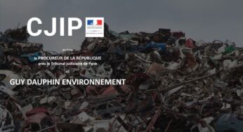 La CJIP Guy Dauphin Environnement pour des faits de trafic d’influence